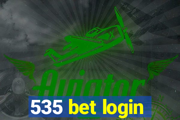 535 bet login